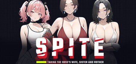 SPITE:拿下老板的妻子、妹妹和母亲